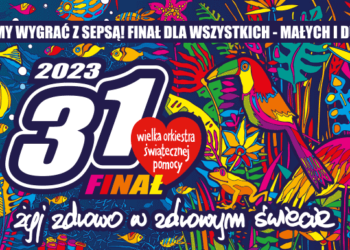 31. Finał Wielkiej Orkiestry Świątecznej Pomocy- INFORMACJE