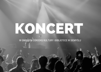 Serdecznie zapraszamy na pierwszy w tym roku koncert w GOKiB