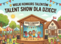 Wielki konkurs talentów ! TALENT SHOW DLA DZIECI