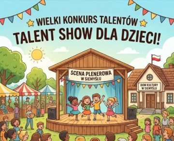 Wielki konkurs talentów ! TALENT SHOW DLA DZIECI