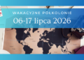 Wakacyjne półkolonie 2026